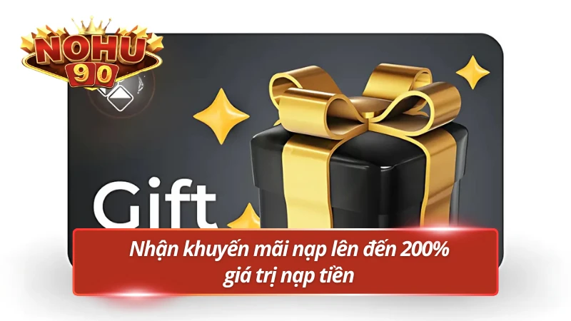 Khuyến mãi nạp tặng thưởng 200% giá trị nạp