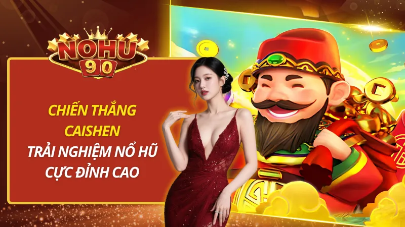 Chiến Thắng Caishen
