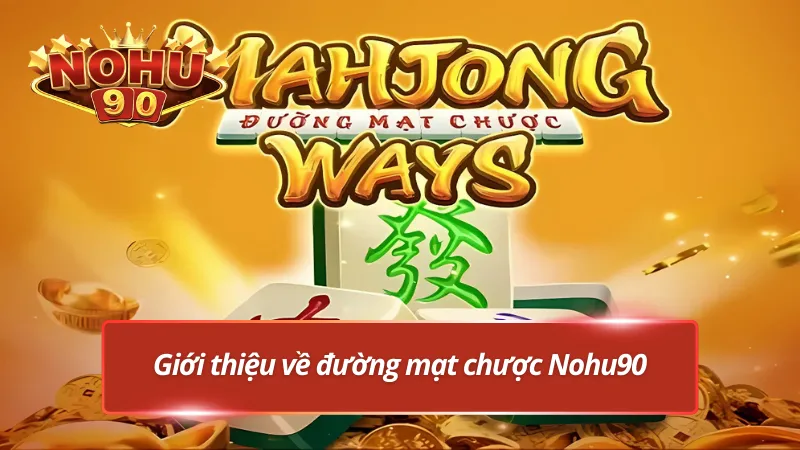 Tổng quan về đường mạt chược