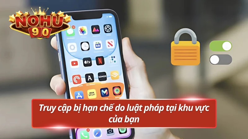 Hệ thống tạm ngưng truy cập do giới hạn pháp lý tại khu vực của bạn