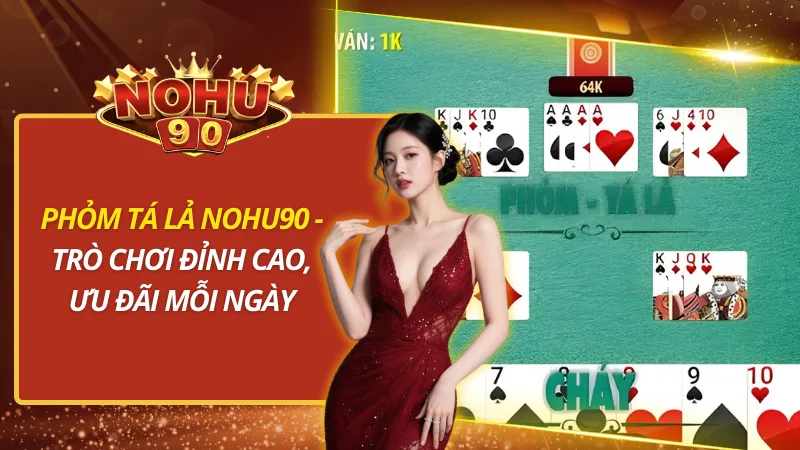 Phỏm Tá Lả Nohu90