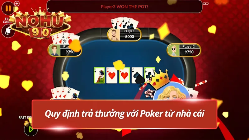 Cách trả thưởng Poker tại nhà cái Nohu90