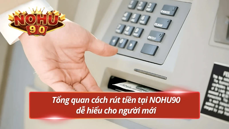 Một số sơ lược về cách rút tiền uy tín