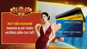 Rút Tiền Nohu90