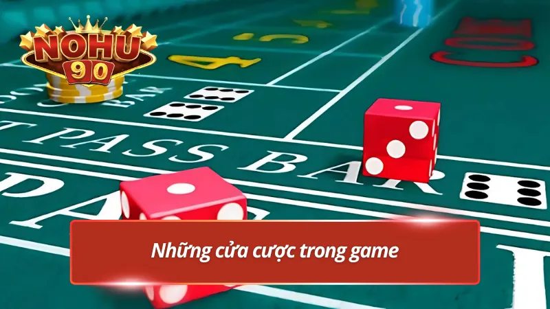 Tổng hợp các cửa cược trong game xí ngầu