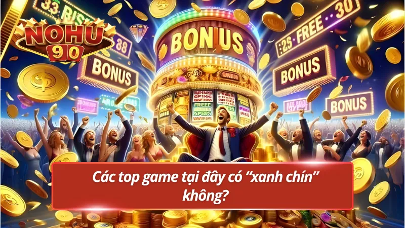 Các FAQ (Câu hỏi thường gặp) về top game nổ hũ hot nhất hiện nay tại Nohu90